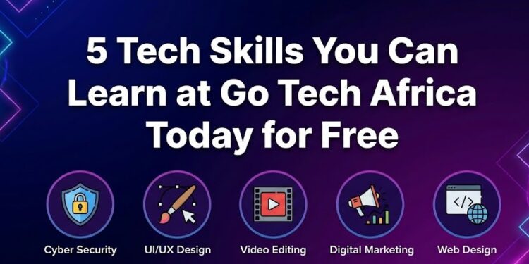 5 Tech Skills You Can Learn at Go Tech Africa Today for Free